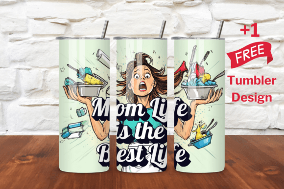 Mom Life is the Best Life Tumbler Wrap Graphics