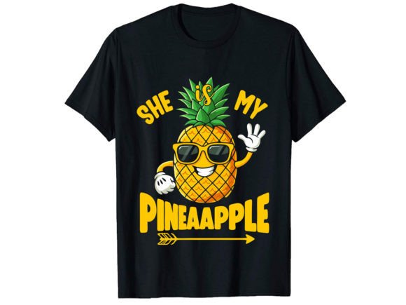 She is My Pineapple T-Shirt Design for Blog Graphics and T-Shirt Designs